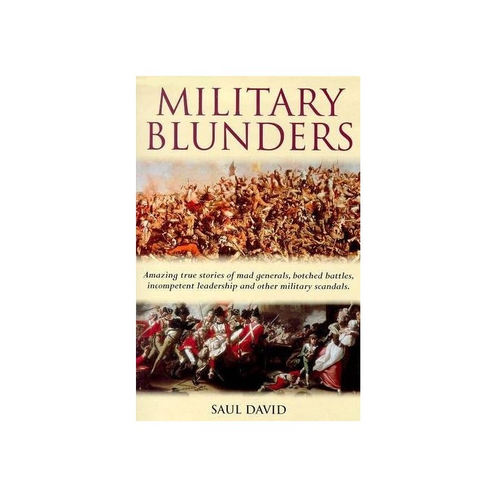 Military Blunders - Saul David